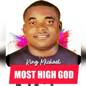 King Michael Most High God 9jaflaver.com 300x300 1