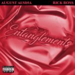 August Alsina Rick Ross Entanglements