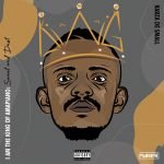 Kabza De Small I Am The King Of Amapiano Album