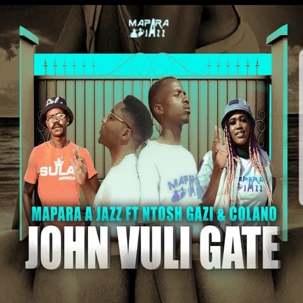Mapara A Jazz John Vuli Gate