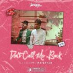 JoeBoy Ft Mayorkun Dont Call Me Back 2