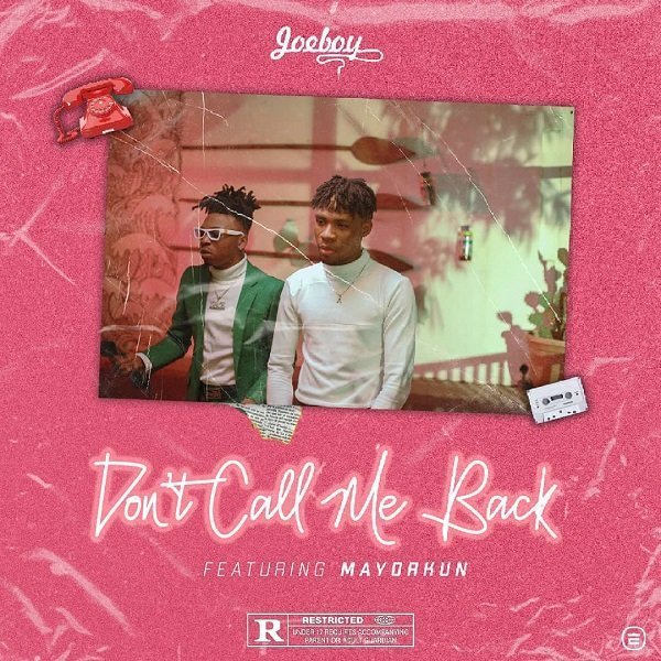 JoeBoy Ft Mayorkun Dont Call Me Back 2