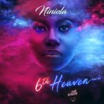 download full ep niniola – 6th heavenNAIJACHOICEcomng