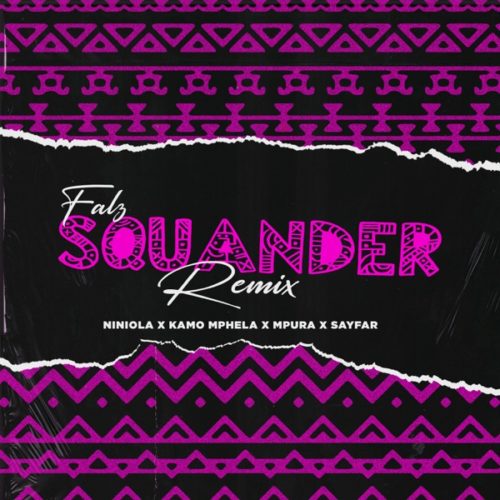 Falz Squander Remix