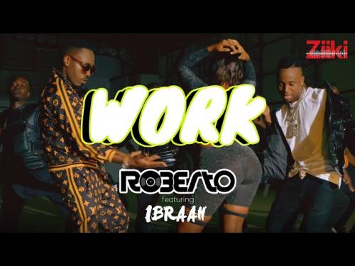 Roberto Work Ft Ibraah