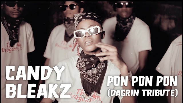 Candy Bleakz Pon Pon Pon DaGrin Tribute