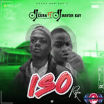 DJ Cora ft. DJ Mayor Kay — Iso Refix