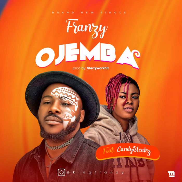 Franzy Ft. Candybleakz Ojemba