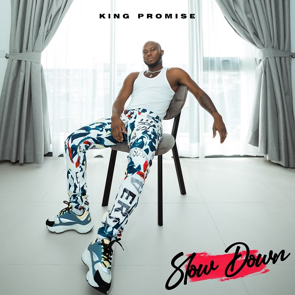 King Promise Slow Down 1