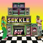 Mr Eazi – Sekkle Bop Ft. Dre Skull Popcaan 1
