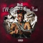 Dax Ill Say It For You