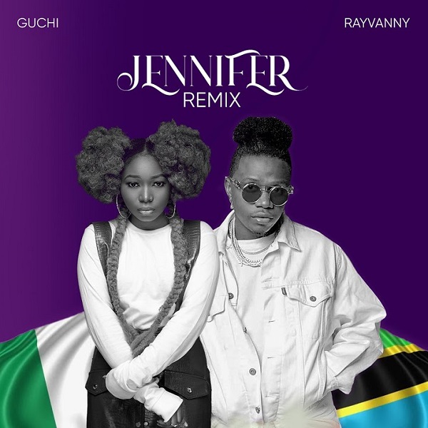 Guchi – Jennifer Remix ft. Rayvanny
