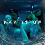 Indigo Stella ft Nadia Nakai – Pay It Up