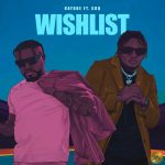 Kayode Ft. CDQ – Wishlist
