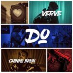 Verve – Do Ft. Chinko Ekun