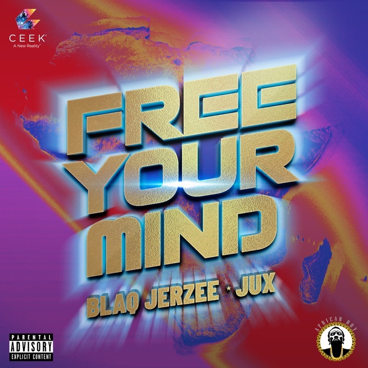Blaq Jerzee Jux Free Your Mind