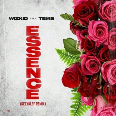 Wizkid ft Tems Essence KezyKlef Remix scaled 1
