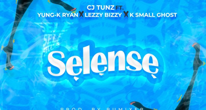 CJ Tunz – Selense Ft. Yung-K Ryan, Lezzy Bizzy & KSmallGhost CJ Tunz Selense Ft. Yung K Ryan Lezzy Bizzy KSmallGhost