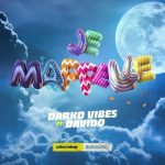 DarkoVibes Ft. Davido – Je Mapelle