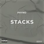 Phyno – Stacks