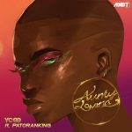 Ycee Ft. Patoranking E28093 Aunty Lovina Mp3 Download