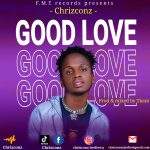 Chrizconz – Good Love