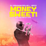DJ Crowdkontroller – Money Sweet ft. Orezi Voltage Of Hype