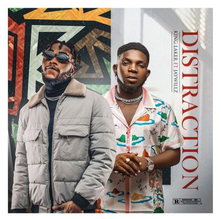 King Laker Ft Jaywillz – Distraction