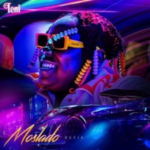Teni – Moslado Refix
