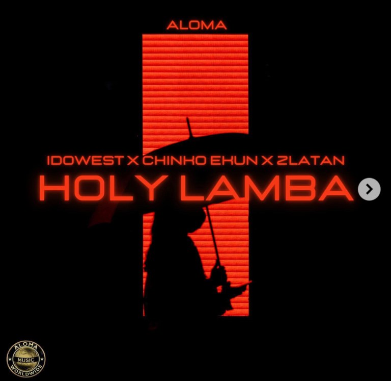 Aloma Ft. Idowest Chinko Ekun Zlatan – Holy Lamba