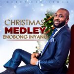 Enobong Inyang – Christmas Medley Enobong Inyang Christmas Medley