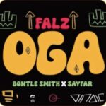 Falz ft Bontle Smith Sayfar – Oga Hip Hop More