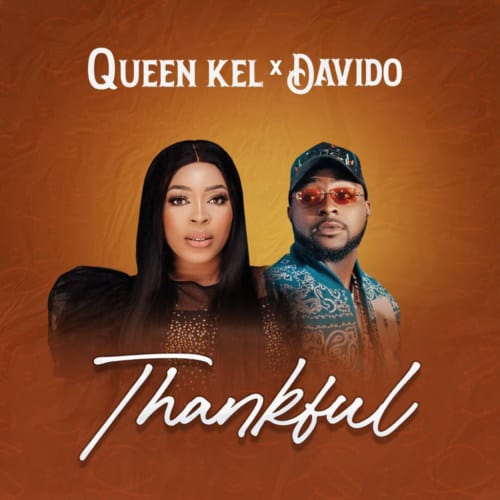 Queen Kel Thankful Ft Davido
