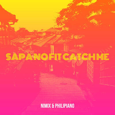 Nimix – Sapa No Fit Catch Me Sapa No Fit Catch Me