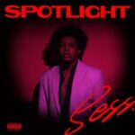 Sess – Spotlight EP Download