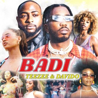 Teezee ft Davido – Badi
