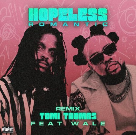 Tomi Thomas ft Wale Hopeless Romantic Remix