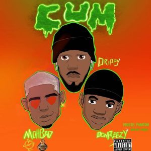 music drippy ft mohbad donfreezy – cum