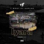 t west iyara ft corizo sureloaded.com
