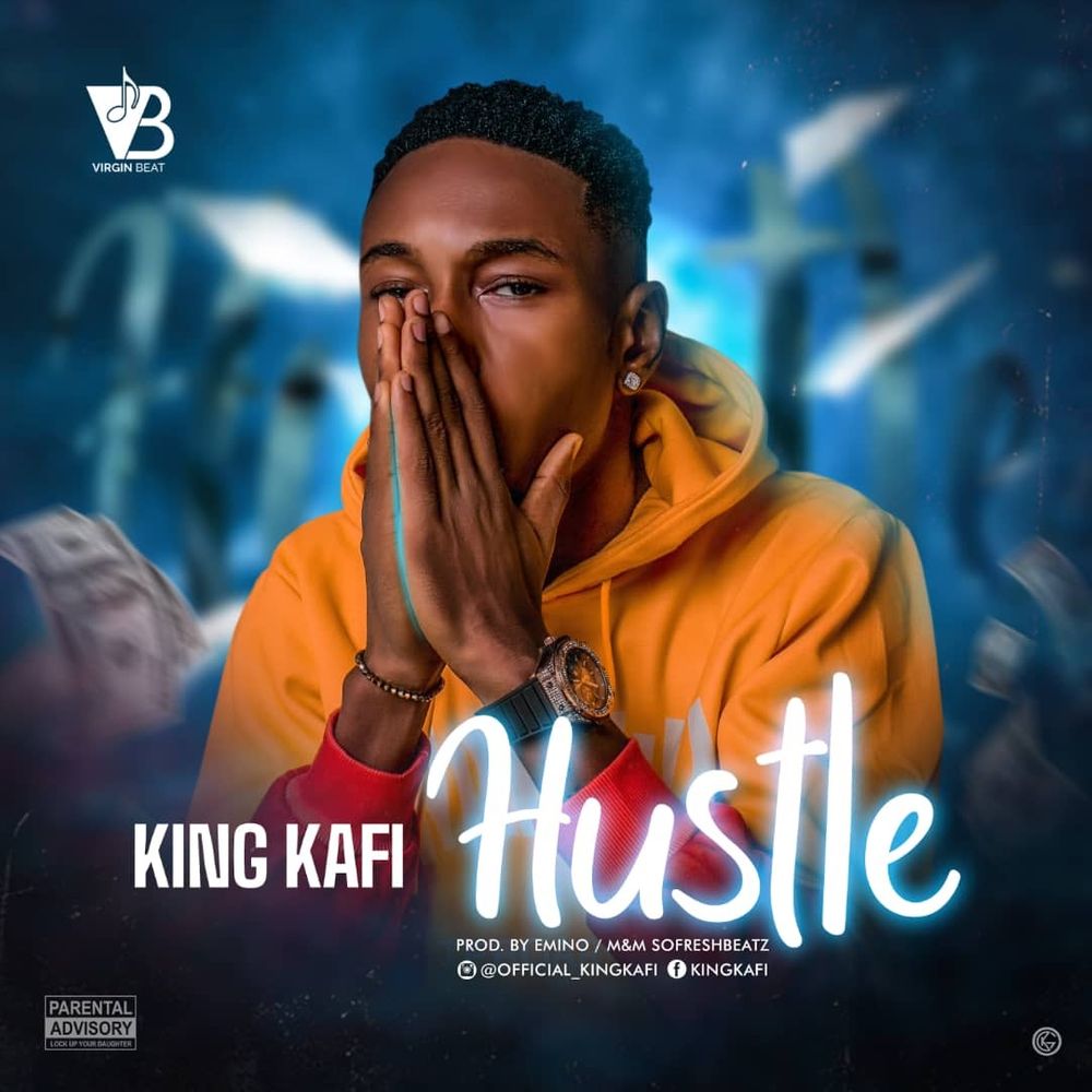King Kafi – Hustle 8508e10ef1ea0af962ee6cf9ff8b9c2106c46728cc040b0388b18e3b375499f6