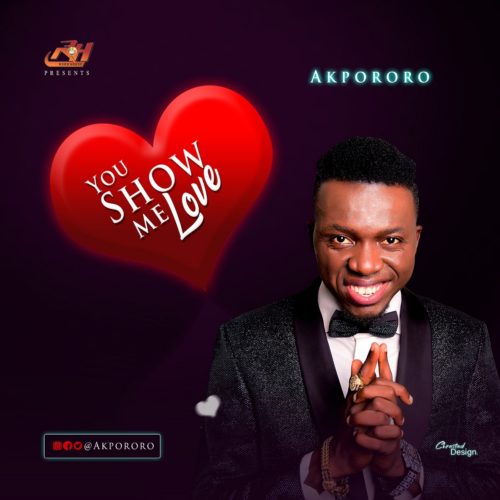 Akpororo You Show Me Love artwork
