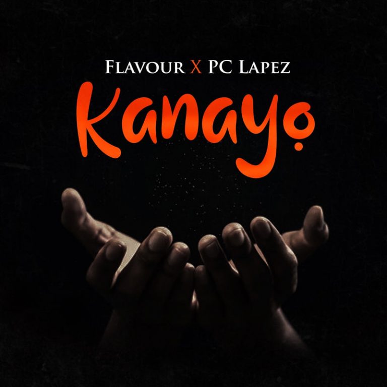 Flavour x PC Lapez – Kanayo