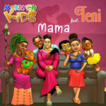 MerryGo Kids Mama ft Teni