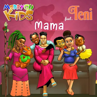 MerryGo Kids Mama ft Teni