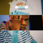 Nasty C Changed Artwork