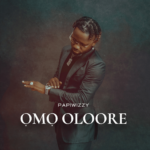 Papiwizzy OMO OLOORE