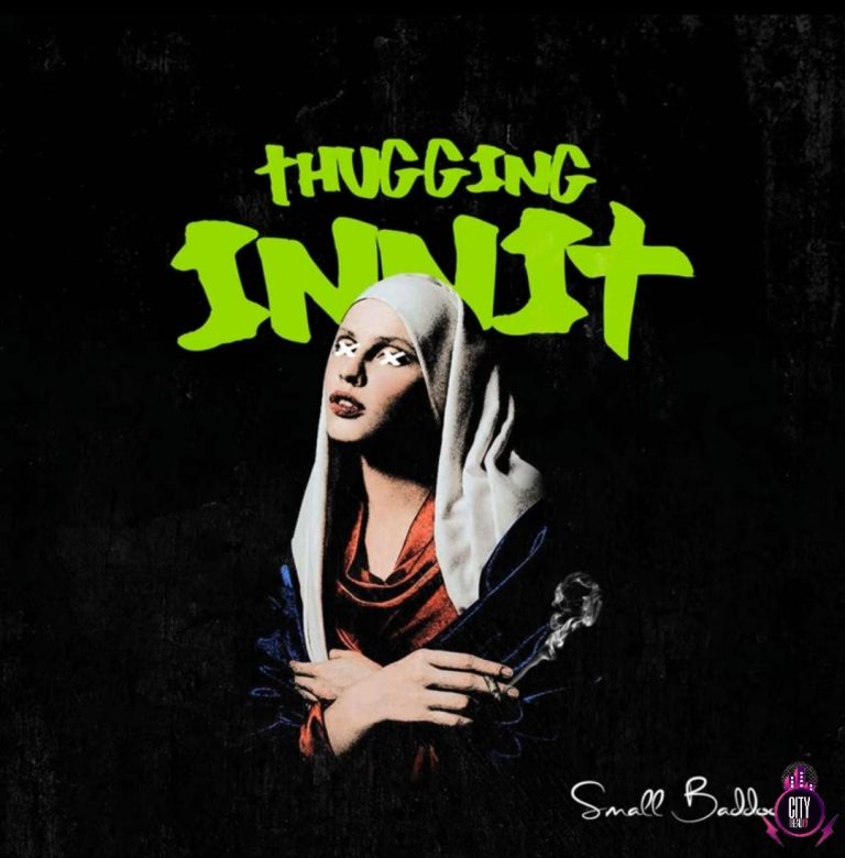 Small Baddo — Thuggin Innit