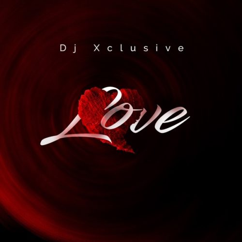 dj xclusive love