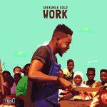 Adekunle Gold – Work 71VlFQVZJjL. SS500