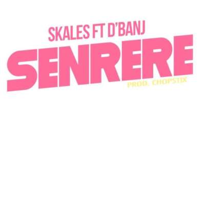Download Skales ft. DBanj Senrere Mp3 Download 550x550 1